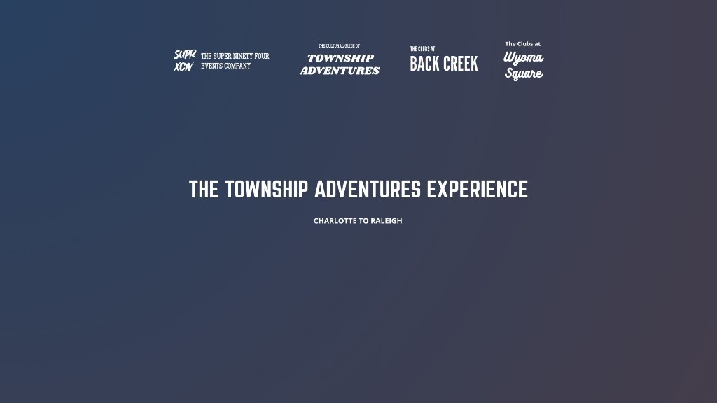 The Township Adventures Experience